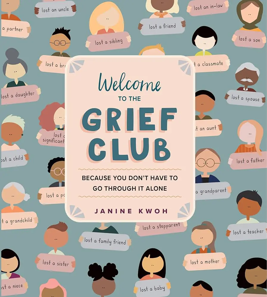 Welcome to the club that no one ever wants to join but so many of us end up needing. We’re so sorry that you’re here.

Based on her own experience with grief—the author’s partner died when both were in their late twenties—and those of other Grief Club members, Janine Kwoh uses brief writings, illustrations, and creative diagrams to explore the wide range of emotions and experiences that grief can encompass. For anyone who has lost a loved one or who is close to someone who is grieving, Welcome to the Grief Club is a book of solace, connection, hope, and reassurance. It addresses with empathy and honesty the aspects of grief that so many of us experience but that aren’t widely discussed: the variety and volatility of emotions—sadness, anger, guilt, joy; the physical symptoms of grief; and how grief isn’t linear, but it does change and soften over time. It affirms that there is truly no right or wrong way to grieve and assures us that the things we feel that surprise us or seem strange are often common and always valid.

Humor helps us to survive, and the book uses a lighthearted approach to cover powerful topics, like supremely unhelpful things that people say to those who are grieving, grief trigger bingo, and everyday acts of resilience. This book is a companion that says, I see you and you are not alone, from one grieving person to another. It is a gentle reminder to give yourself permission to grieve for as long as—and in whichever ways—you need.